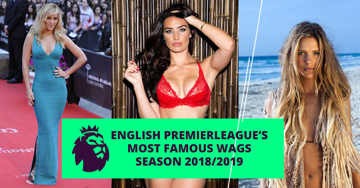 English Premierleague’s most famous WAGs