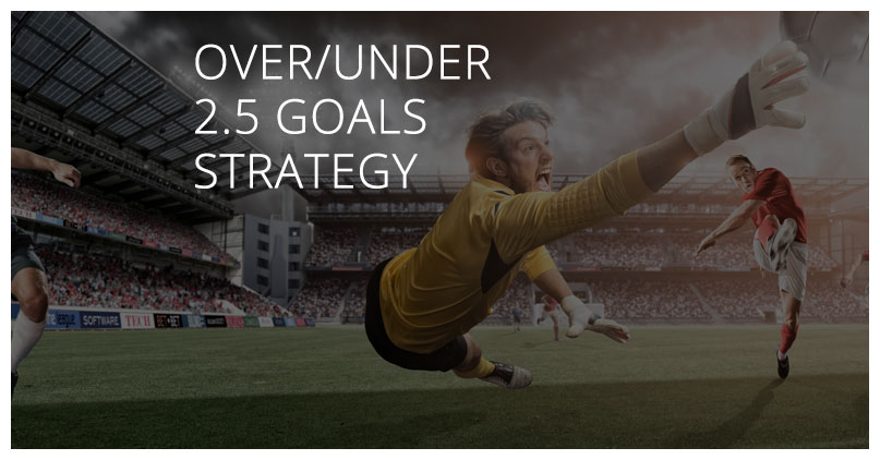 Over under 2.5 goals strategy