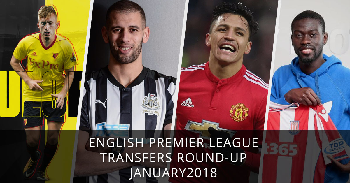 English Premier League Transfers Round-up - January 2018